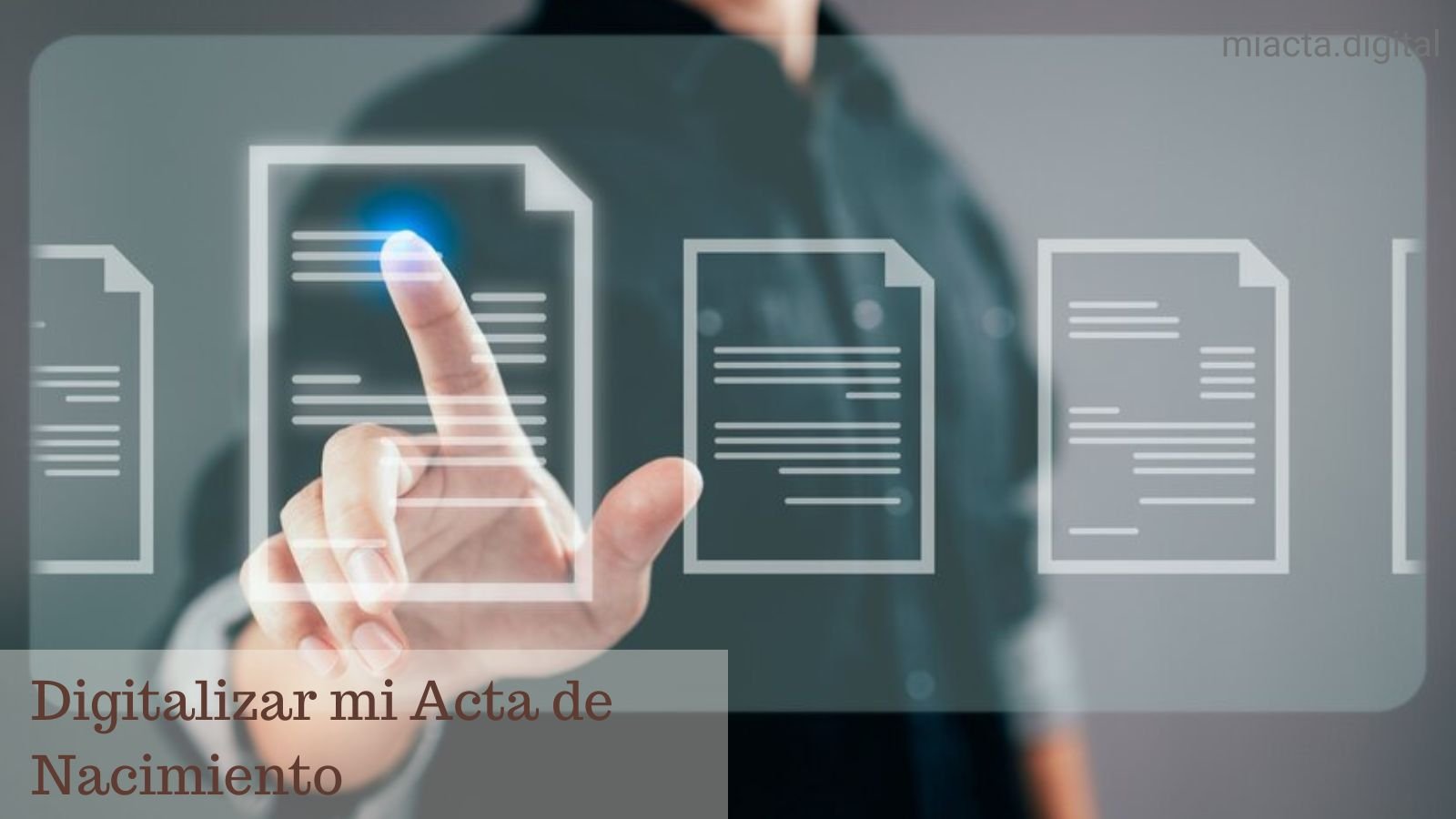 Guía para Digitalizar tu Acta de Nacimiento 2023