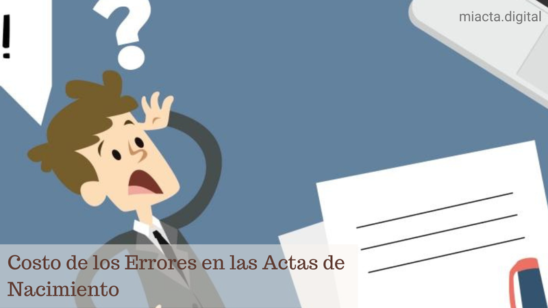 Costo de los Errores en las Actas de Nacimiento