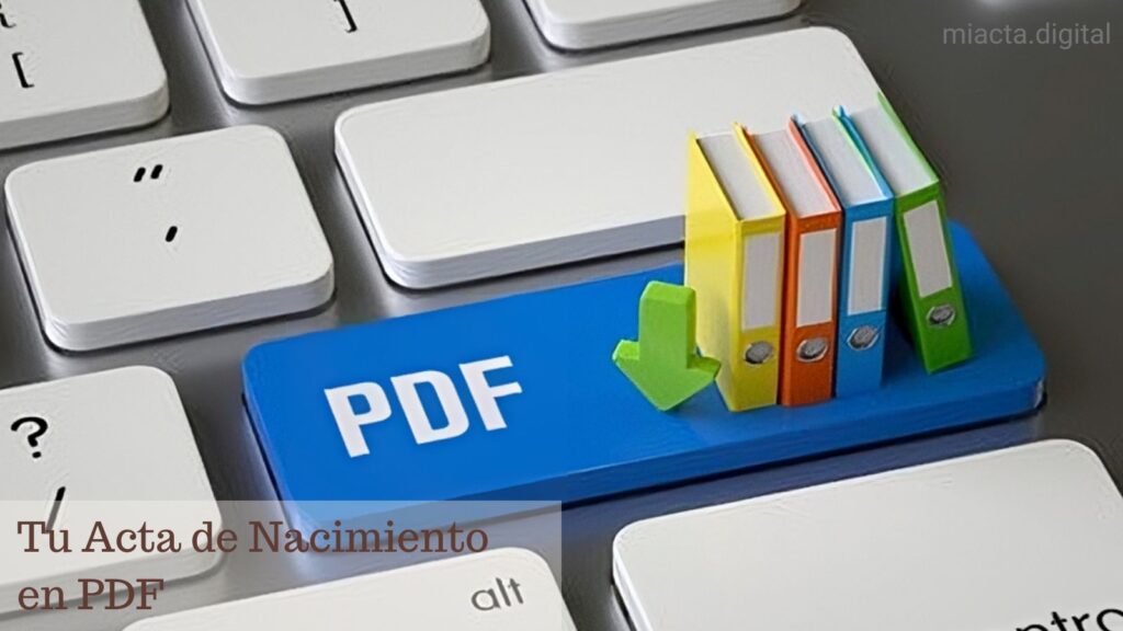 Tu Acta de Nacimiento en PDF